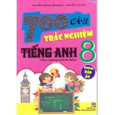 700 câu trắc nghiệm tiếng anh 8 - Pearson (Theo sách thí điểm)